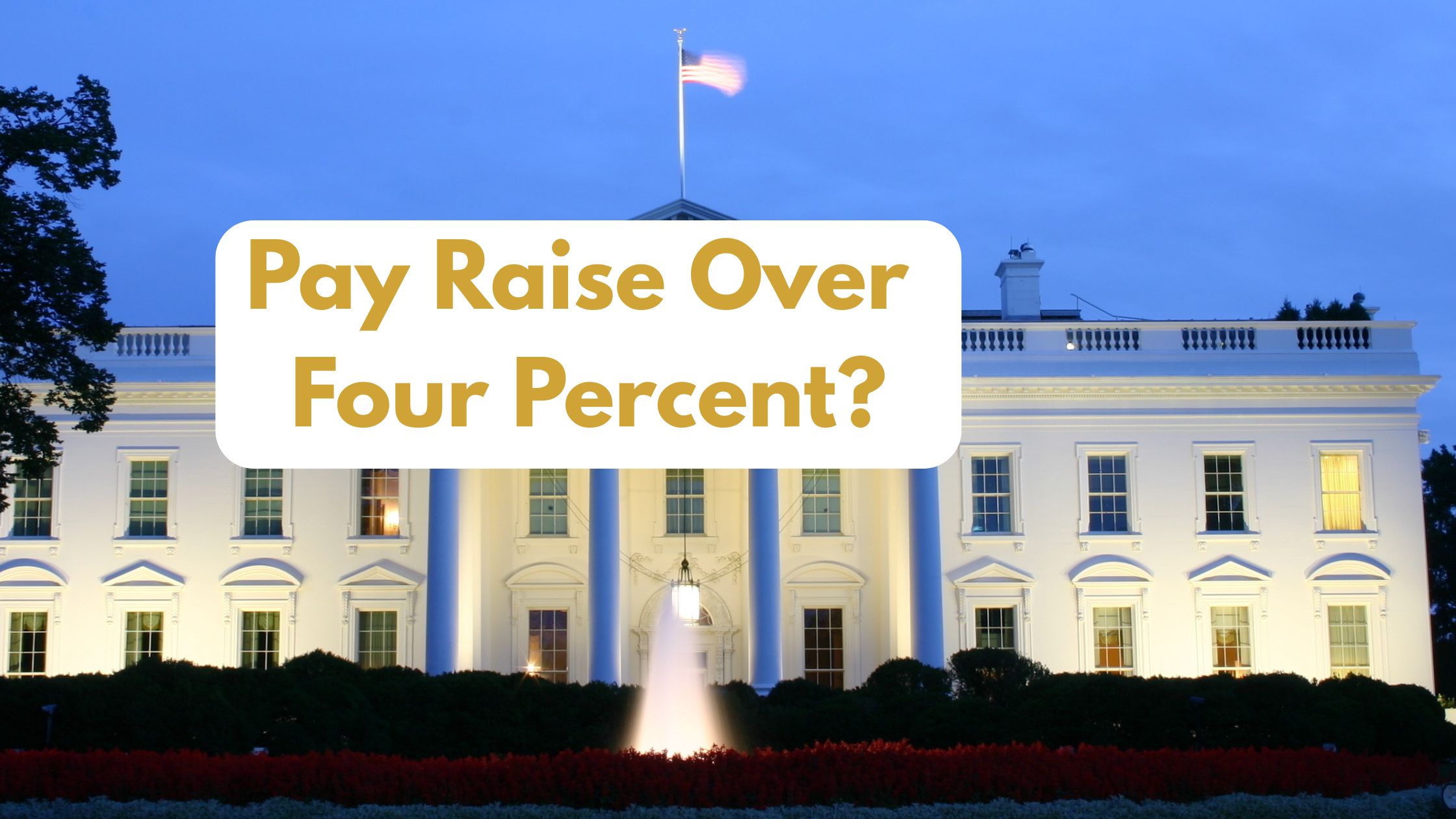 2027 Pay Raise for Federal Workers: FAIR Act Proposes 4.1%