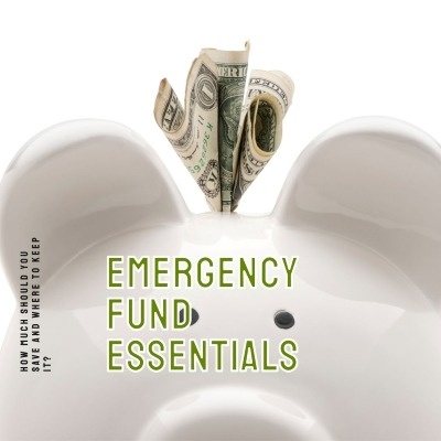 Emergency Fund Essentials: How Much Should You Save and Where to Keep It?