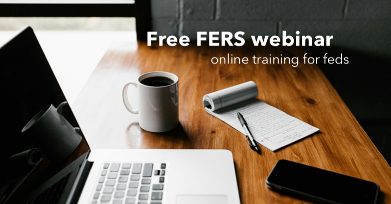 Federal Employee Retirement Seminars: Online Training Workshop for FERS