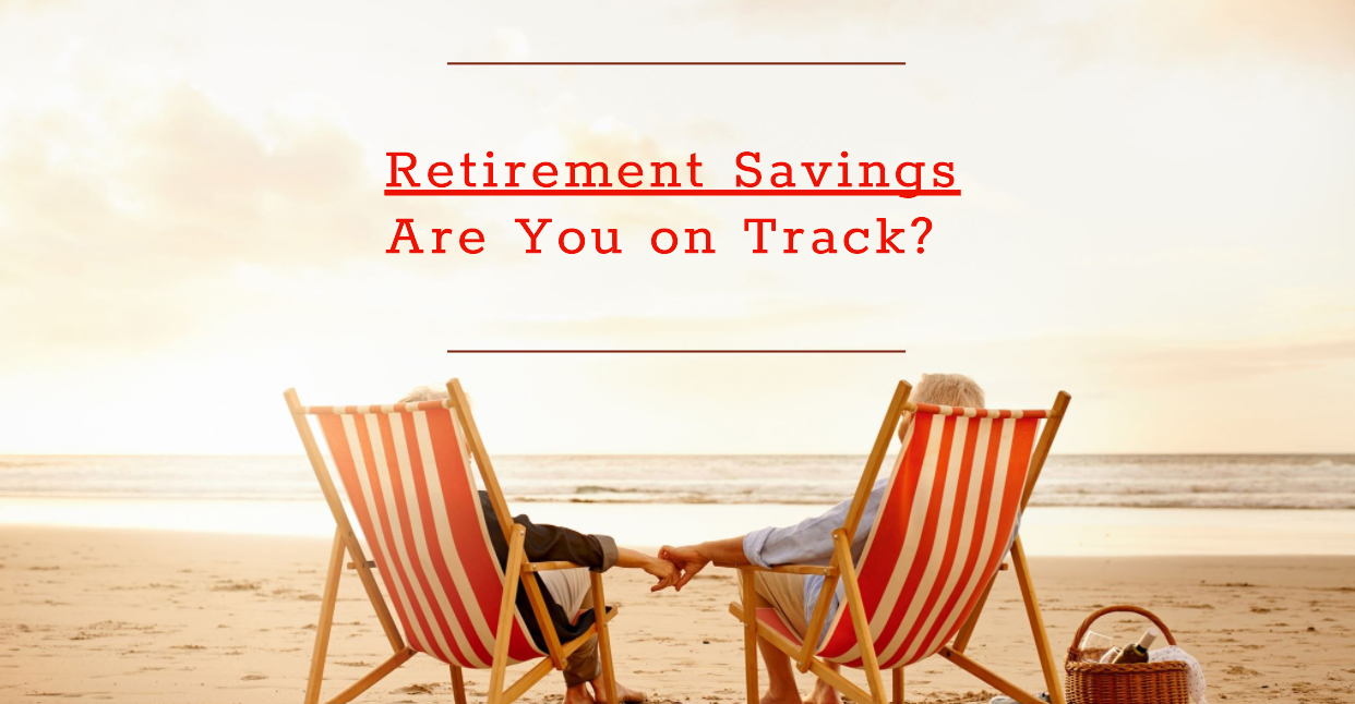 How Much Should You Be Saving for Retirement?