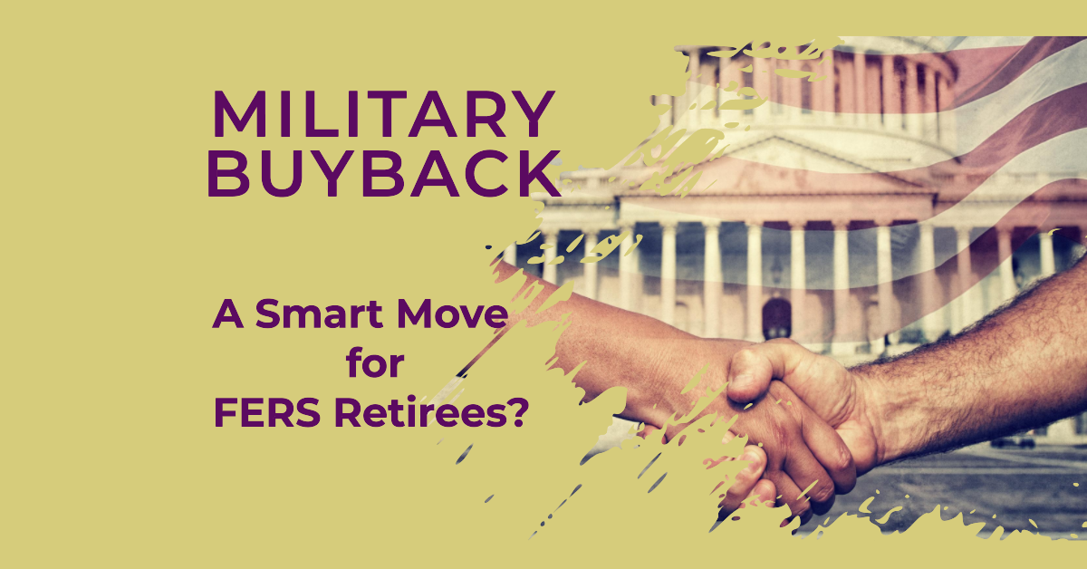 Military Buyback: A Smart Move for FERS Retirees?