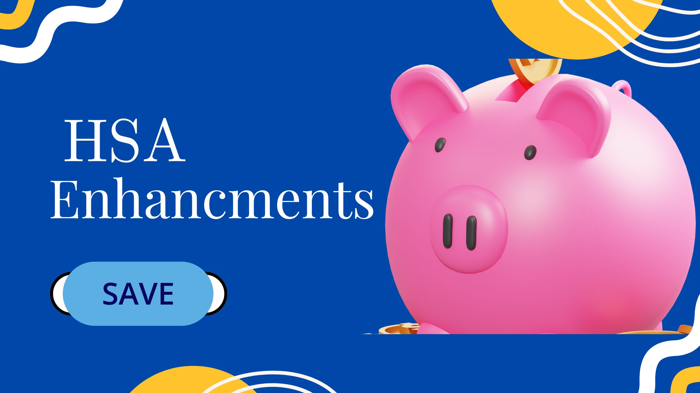 Proposed Health Savings Account Enhancement and Best HSA Accounts for 2025