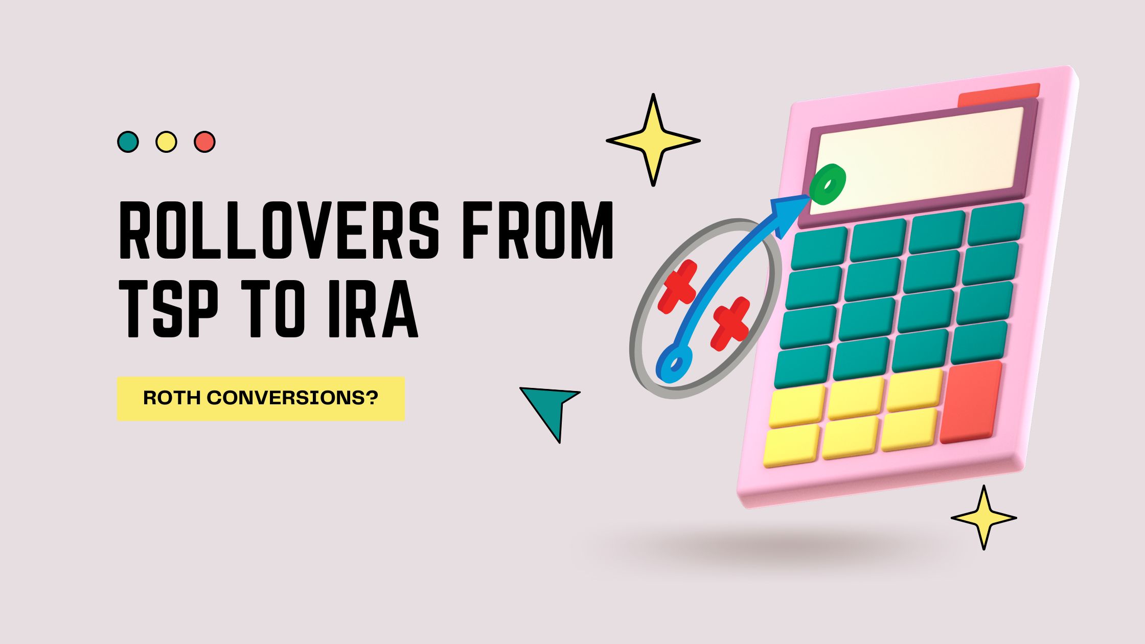 Transfer from Thrift Savings Plan (TSP) to an IRA or Roth IRA