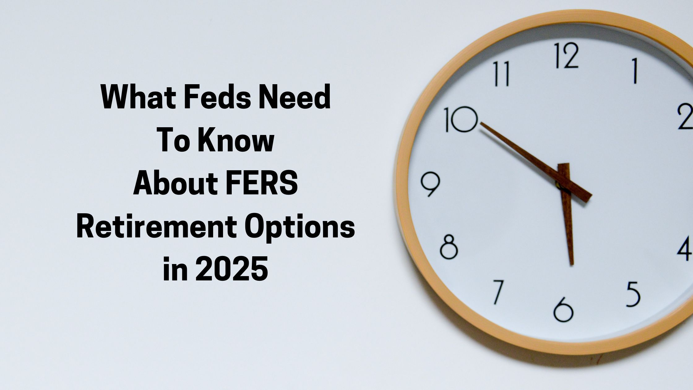 Trump Buyout: FERS Deferred vs. Postponed Retirement Options