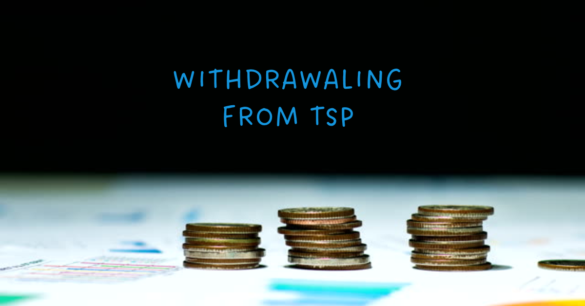 TSP Withdrawal Options: Installments, Payments, and Annuities
