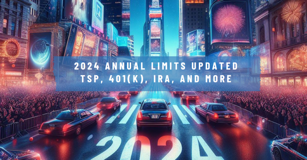 Changes to 2024 Annual Limits Related to Financial Planning