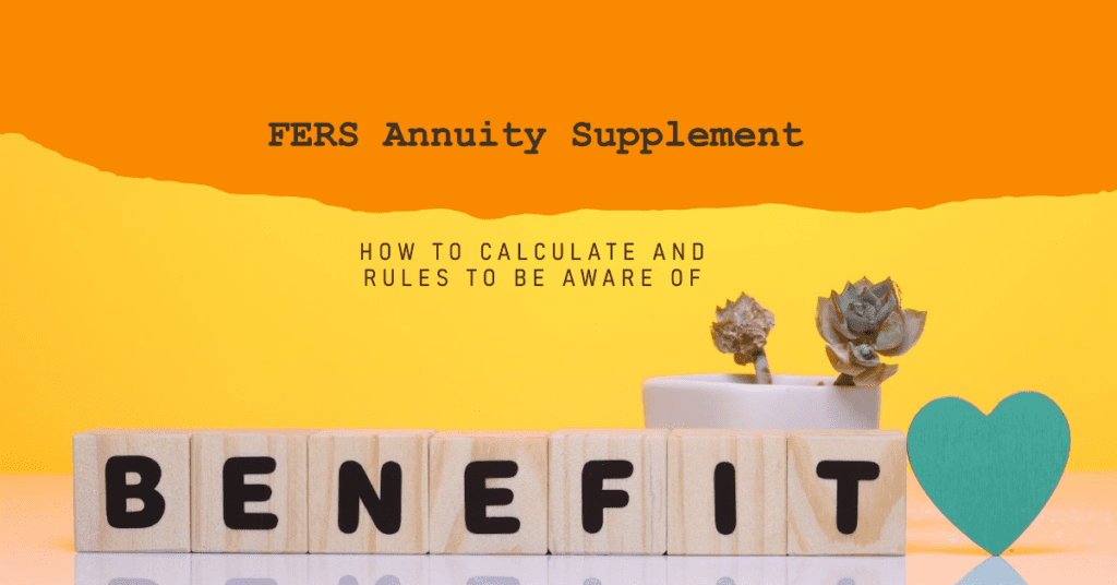 FERS Annuity Supplement | Special Federal Retiree Benefit!