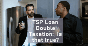 Are TSP Loans Taxed Twice?