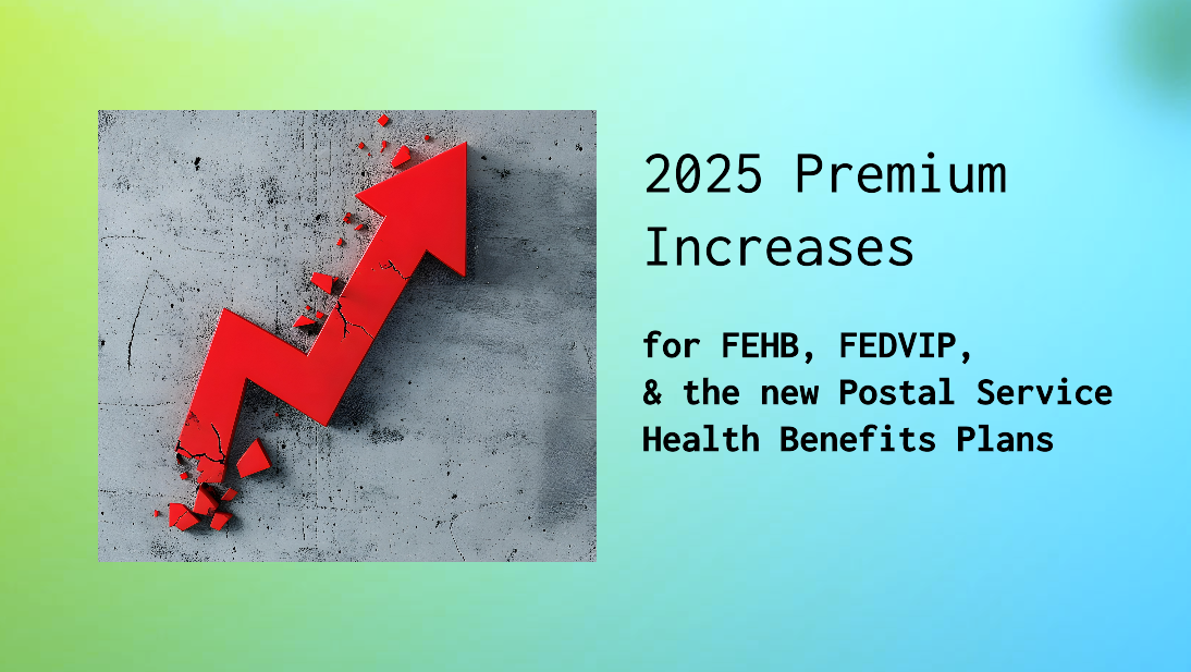 2025 FEHB Premium Increase and New USPS Health Premiums PlanWell