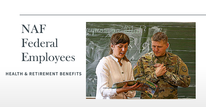 NAF Federal Employee Retirement Benefits