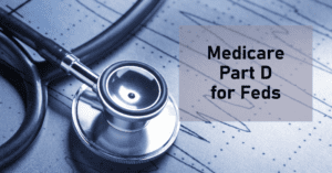 Medicare part D for FEHB Enrollees