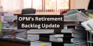 OPM Retirement Backlog Update September 2024