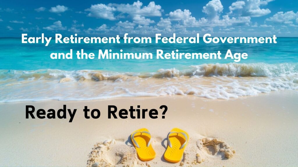 FERS Retirement before MRA (minimum retirement age)