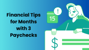 3 Paycheck Months Financial Planning Tips