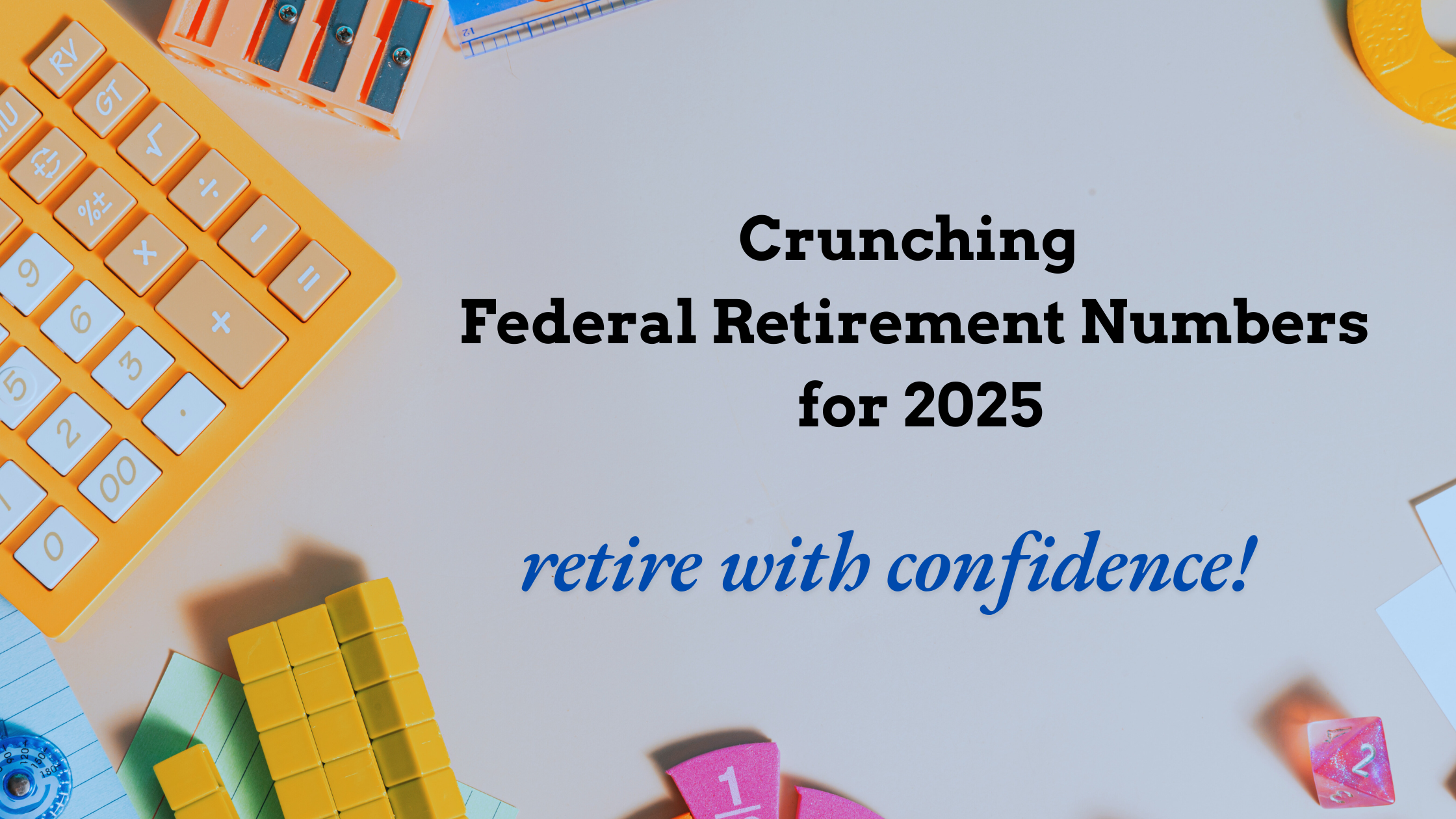 Federal Retirement Numbers for 2025