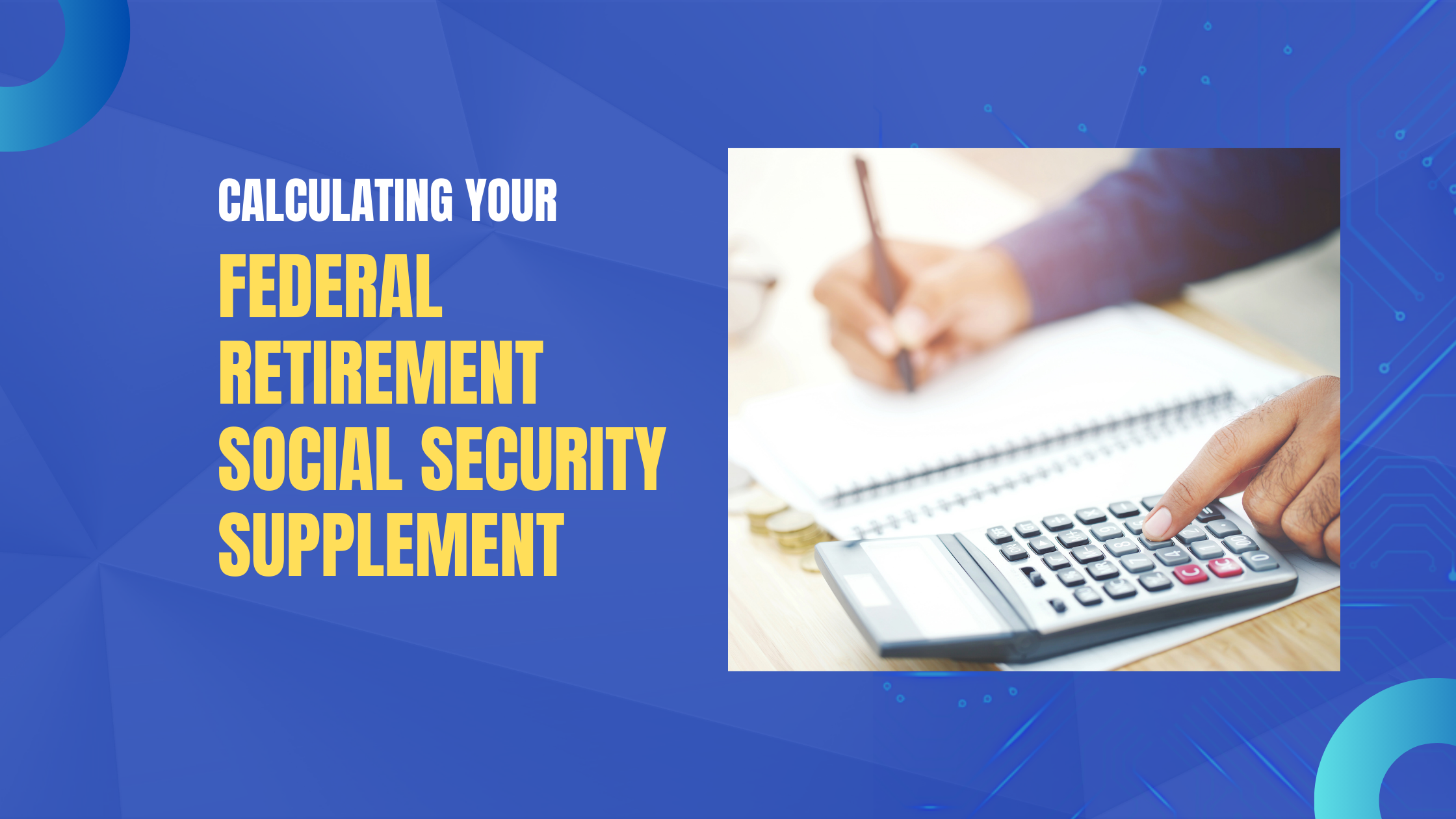 federal retirement social security supplement calculator