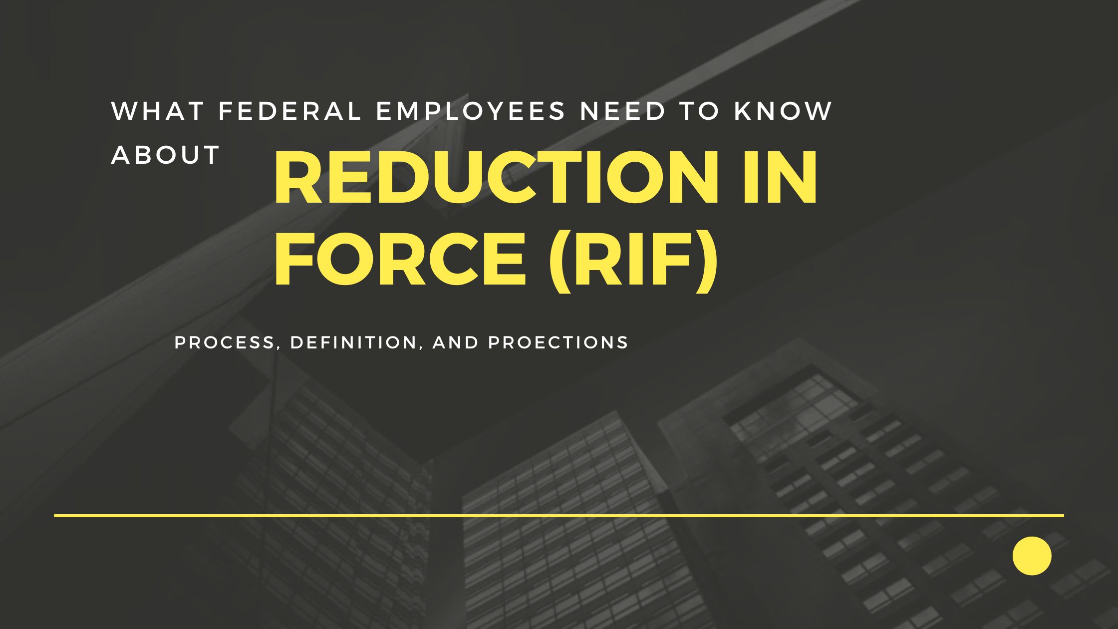 Federal RIF - Reduction in Force